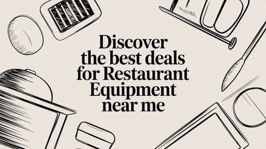 Discover the Best Deals for restaurant equipment near me