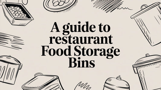 A Guide to Restaurant Food Storage Bins
